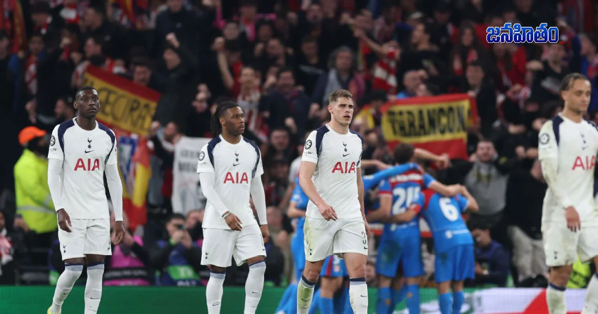 Tottenham విజయం వృథా… అట్లెటికో చేతిలో UCL నుంచి ఔట్!